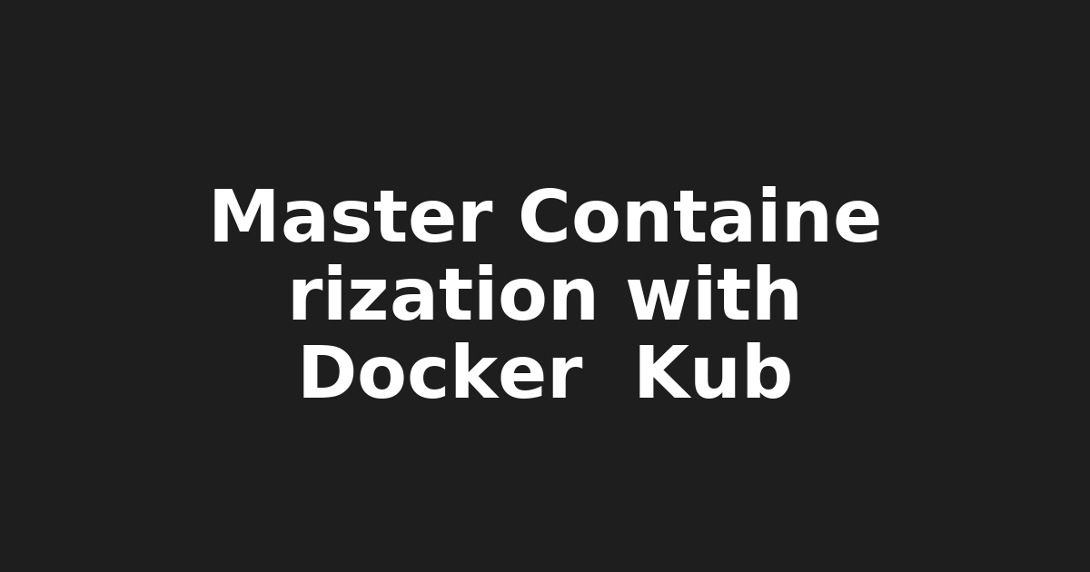 Master Containerization with Docker & Kubernetes: Boost Your Self-Hosting…