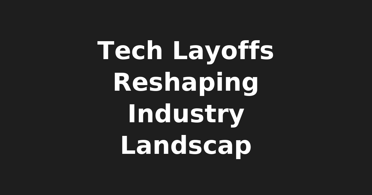 Navigating Tech Layoffs: A Guide for Developers & IT Pros Amidst Economic…