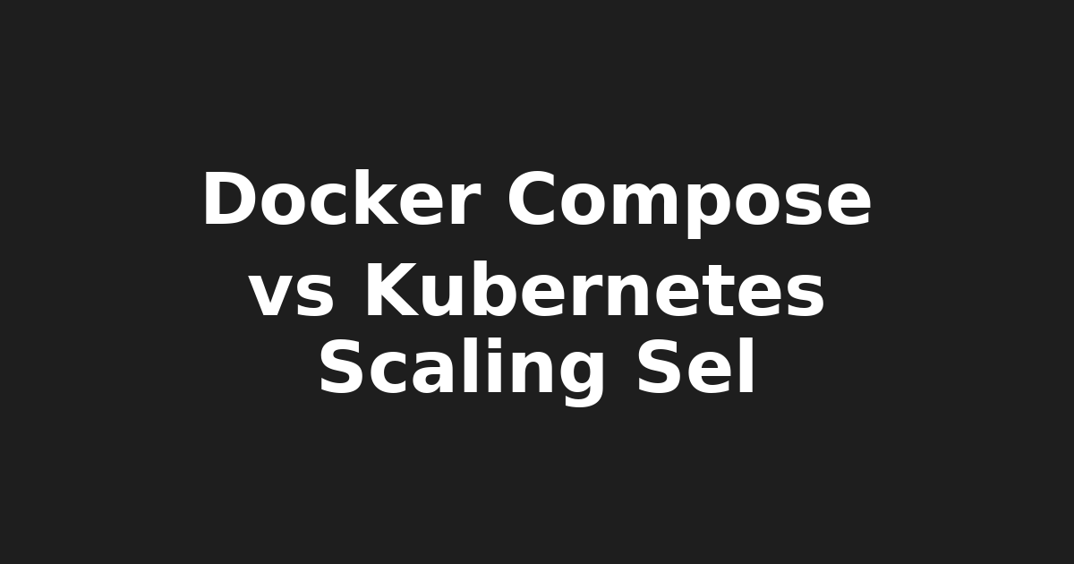 Docker Compose vs Kubernetes: Choosing the Right Container Orchestrator for…
