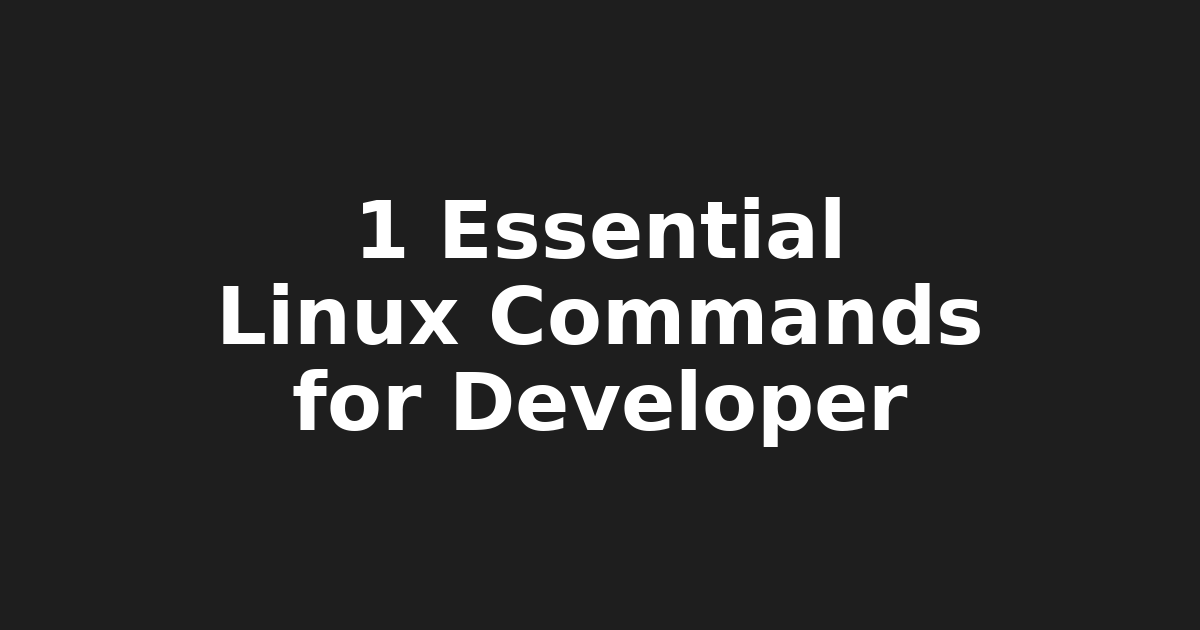 1. Essential Linux Commands for Developers: Top 10 Guide (SEO: linux commands,β¦