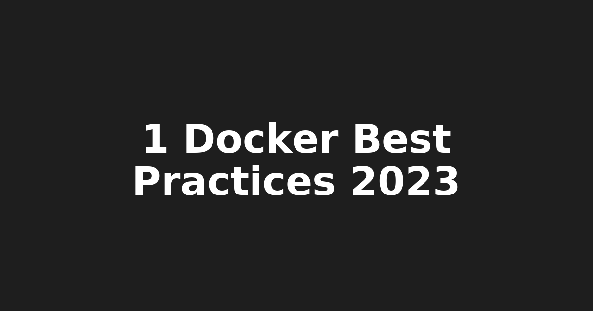 1. Docker Best Practices 2023: Microservices & Cloud Optimization