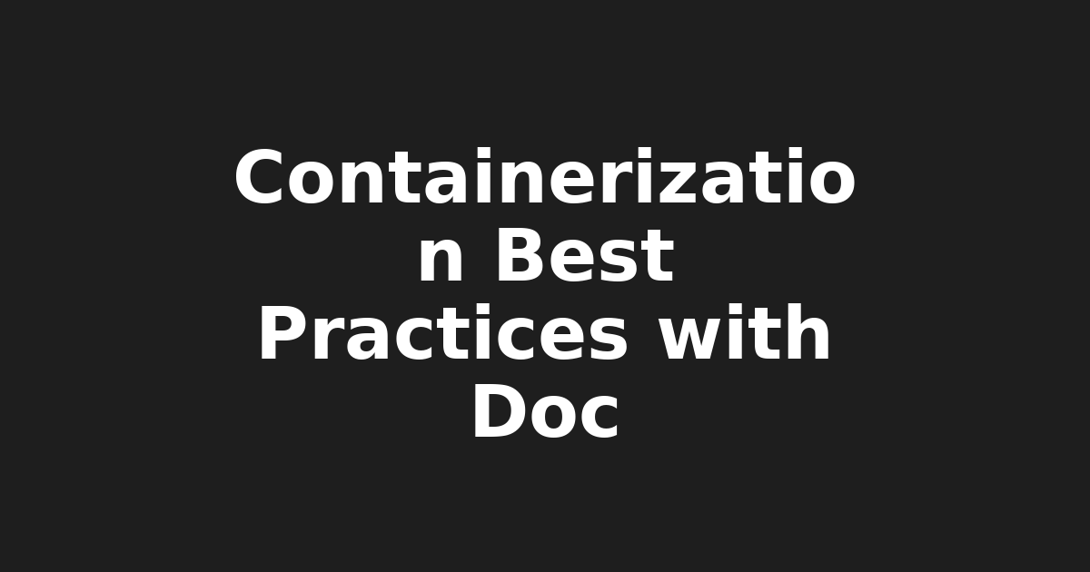 Mastering Containerization with Docker & Kubernetes: Best Practices for IT…