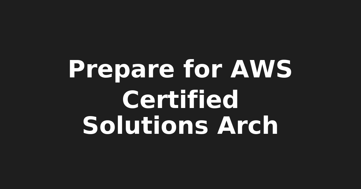 Mastering AWS Certified Solutions Architect - Associate Exam: Prep Tips &β¦
